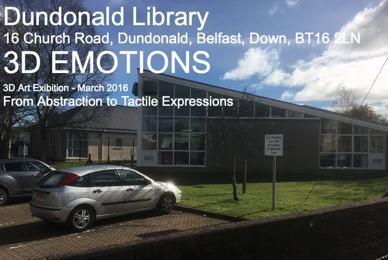 Poziomy plakat 3D Emotions z fotografią przeszklonego budynku Dundonald Library. Białe napisy podają adres, marzec 2016 oraz tytuł From Abstraction to Tactile Expressions.