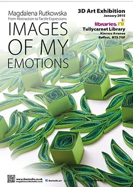 Pionowy plakat Images of My Emotions z fotografią zielonej reliefowej kompozycji z papierowych modułów. Tekst podaje Tullycarnet Library i styczeń 2015.